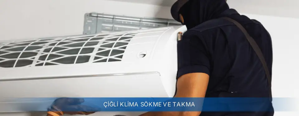 Çiğli İlçemi Demirdöküm Klima Sökme ve Takma